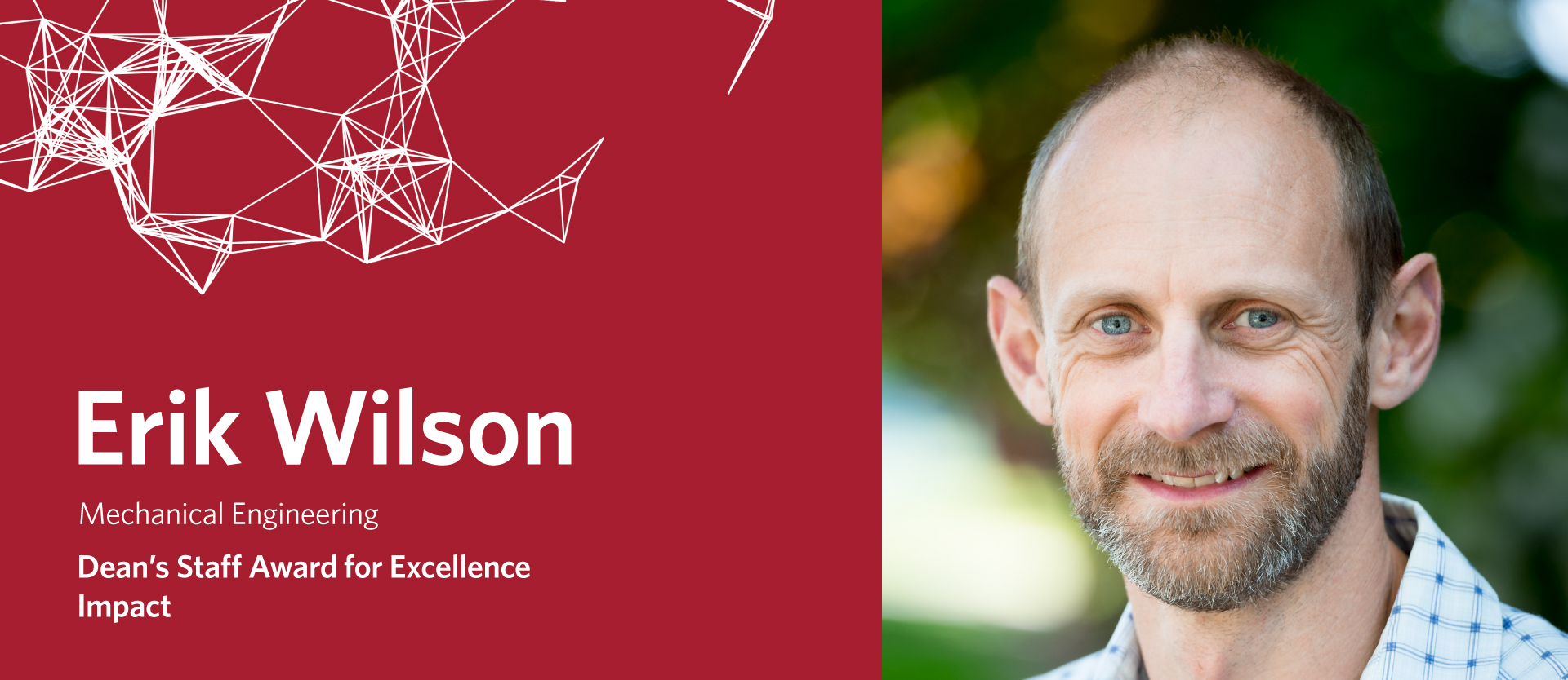 2022 Dean's Staff Award for Excellence - Impact: Erik Wilson